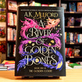 A River of Golden Bones: Book One of the Golden Court (The Golden Court, 1)