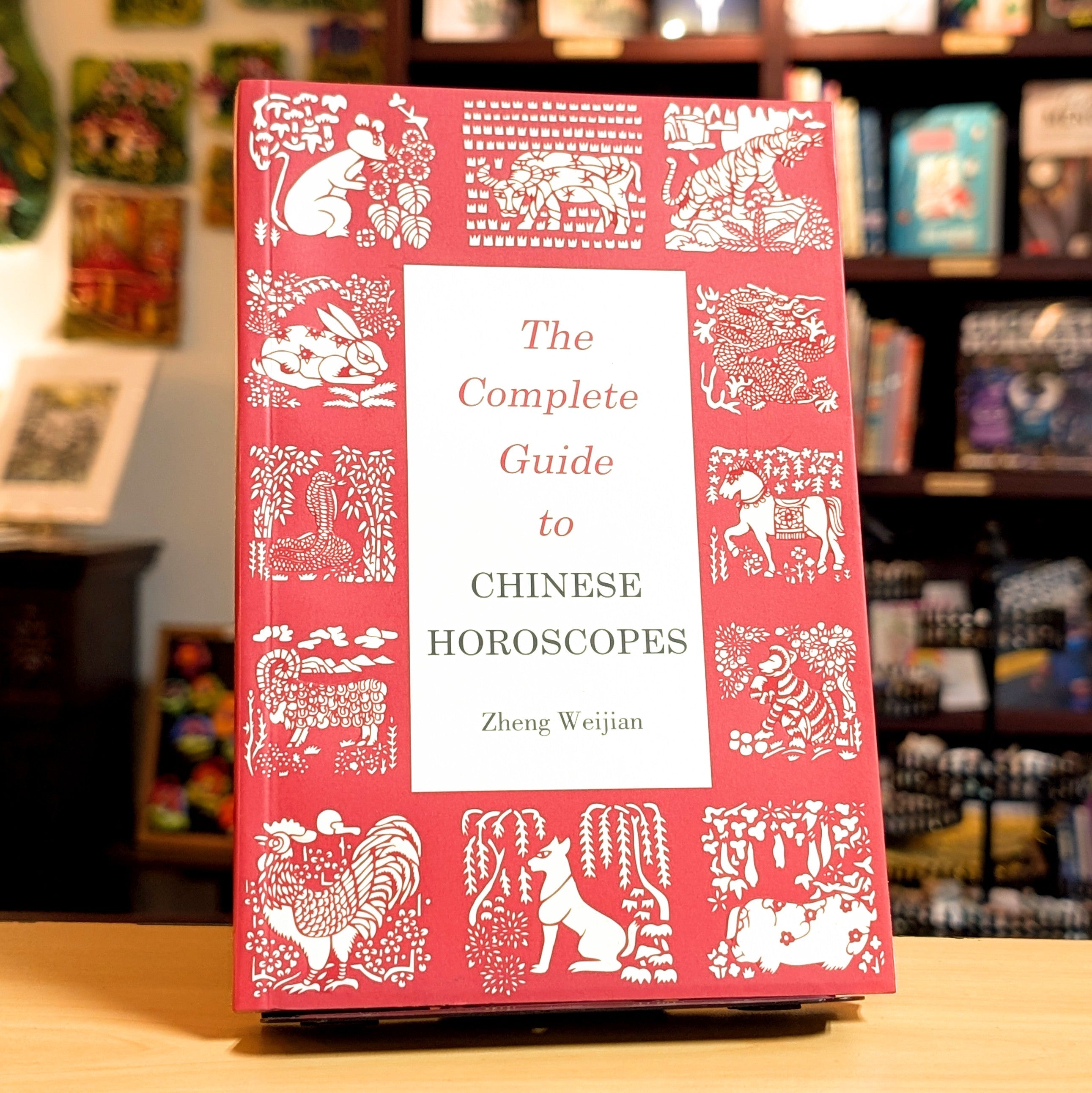 Complete Guide to Chinese Horoscopes (Contemporary Writers)