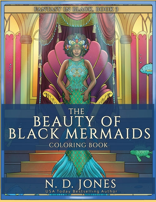 The Beauty of Black Mermaids Coloring Book (Fantasy in Black)