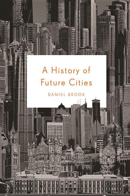 History of Future Cities