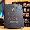 Stay Woke: A Meditation Guide for the Rest of Us