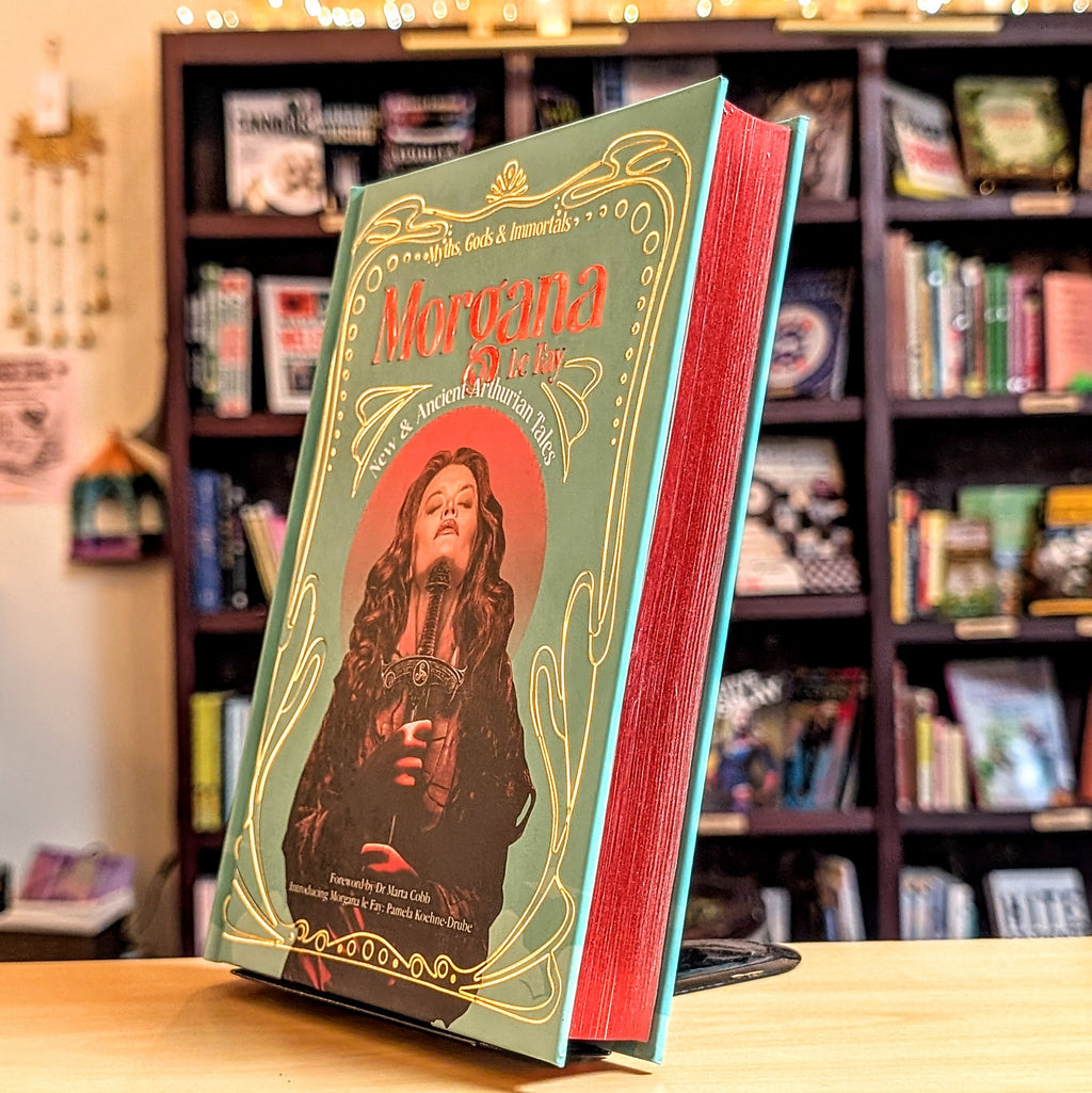 Morgana Le Fay: New  & Ancient Arthurian Tales